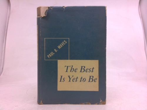 The Best Is Yet To Be