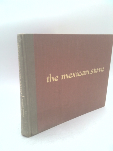 The Mexican stove;: What to put on it and in it