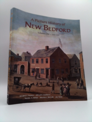 A Picture History of New Bedford