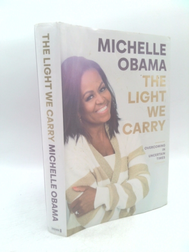 The Light We Carry: Overcoming in Uncertain Times