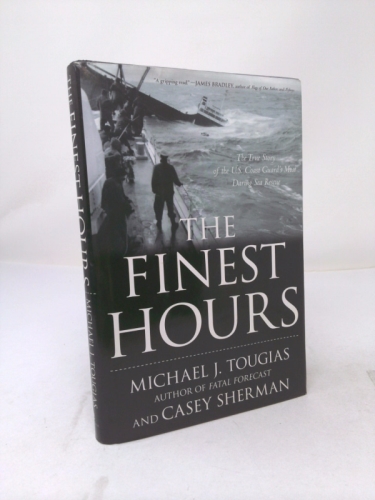 The Finest Hours: The True Story of the U.S. Coast Guard's Most Daring Sea Rescue