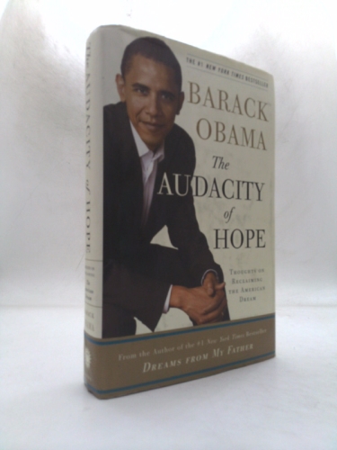 The Audacity of Hope: Thoughts on Reclaiming the American Dream