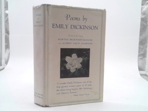 The Poems of Emily Dickinson Edited by Her Niece Martha Dickinson Bianchi