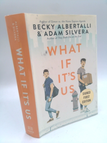 What If It's Us - Signed / Autographed Copy