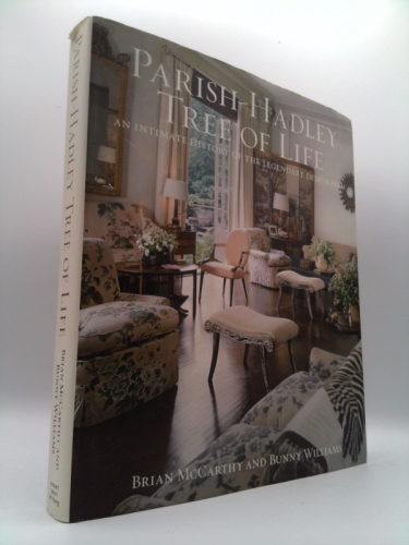 The Parish-Hadley Tree of Life: An Intimate History of the Legendary Design Firm