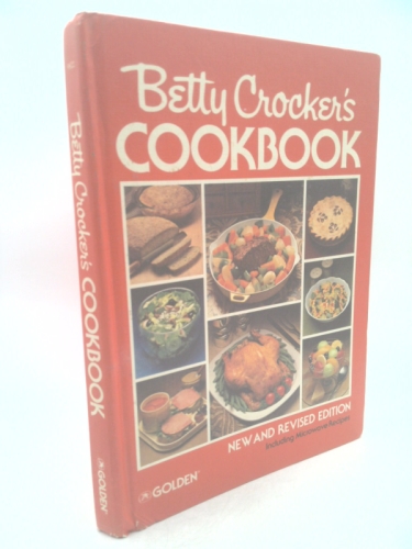 Betty Crocker's Cookbook: New and Revised Edition