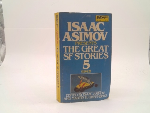 Isaac Asimov Presents The Great SF Stories 5 (1943)