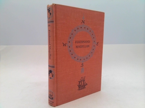 Ferdinand Magellan : Master Mariner (World Landmark Books, 31)