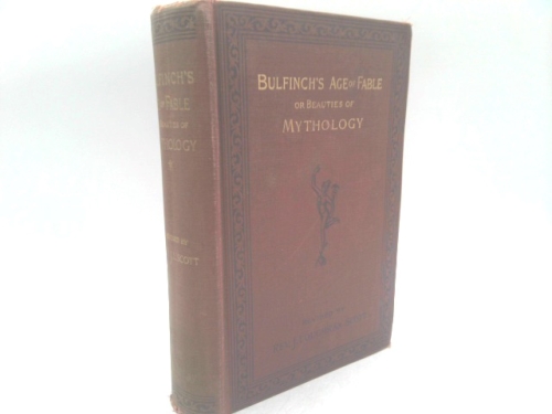 Bulfinch's Age of Fable or Beauties of Mythology