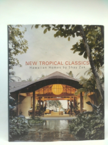 New Tropical Classics: Hawaiian Homes by Shay Zak