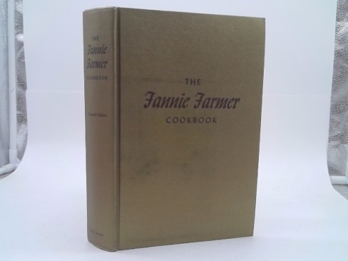 The Fannie Farmer Cookbook Eleventh Edition