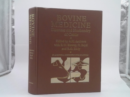 Bovine Medicine: Diseases and Husbandry of Cattle