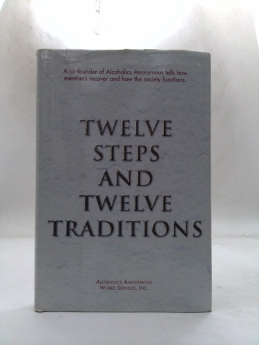 Twelve Steps and Twelve Traditions Trade Edition