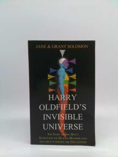 Harry Oldfield's Invisible Universe
