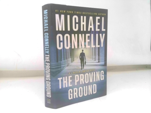 The Proving Ground: A Lincoln Lawyer Novel