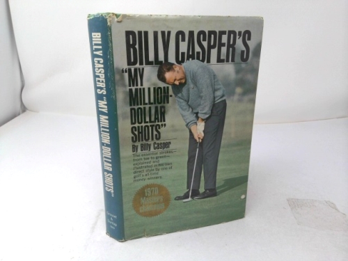 Billy Casper's "My Million Dollar Shots"