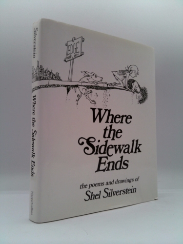 Where the sidewalk ends: The poems & drawings of Shel Silverstein