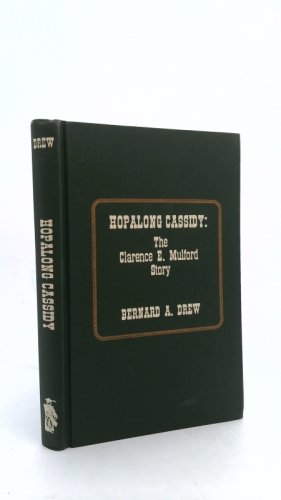Hopalong Cassidy: The Clarence E. Mulford Story
