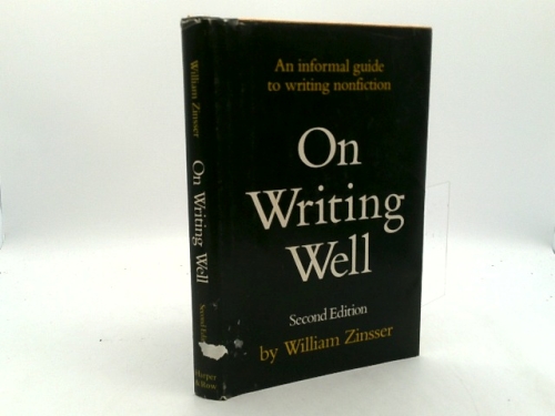On Writing Well: An Informal Guide to Writing Nonfiction