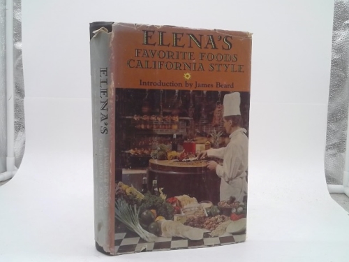 Elena's Favorite Foods. California Style