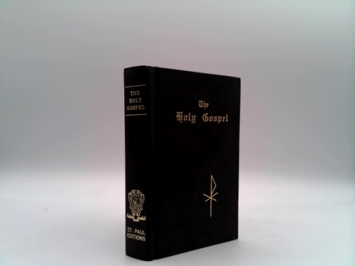 The Holy Gospel of Our Lord and Savior Jesus Christ