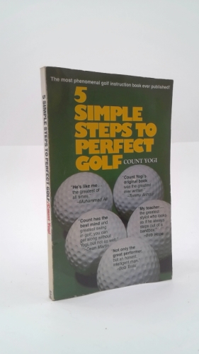Five Simple Steps to Perfect Golf