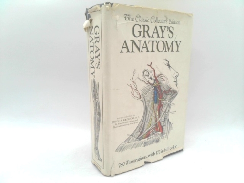 Anatomy, Descriptive and Surgical The Classic Collectors Edition Gray's Anatomy+