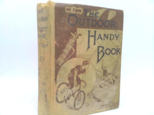 The Outdoor Handy Book: For Playground Field And Forest
