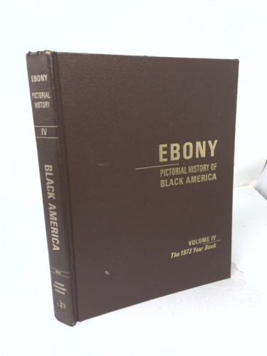 Ebony Pictorial History of Black America, Vol. 4
