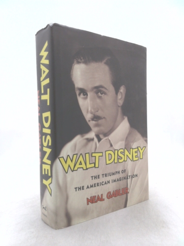 Walt Disney: The Triumph of the American Imagination
