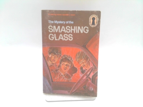 The Mystery of the Smashing Glass                (Die drei Fragezeichen (Original) #39)