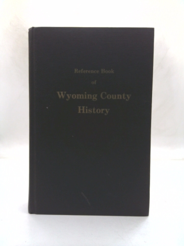 Reference Book of Wyoming County History