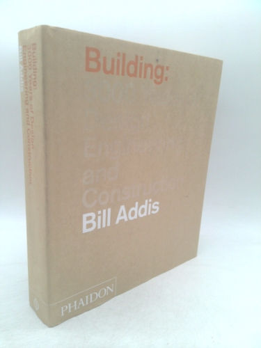 Building: 3,000 Years of Design, Engineering and Construction