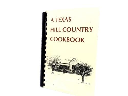 A Texas Hill Country Cookbook