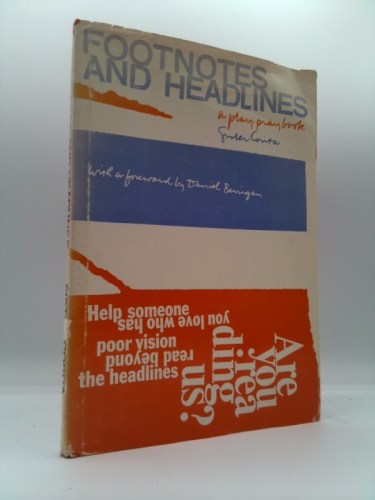 Footnotes and Headlines: A Play-Pray Book