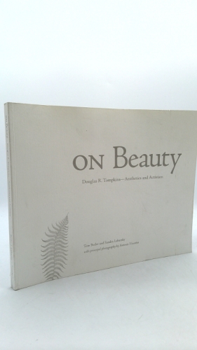 On Beauty : Douglas R. Tompkins - Aesthetics and Activism