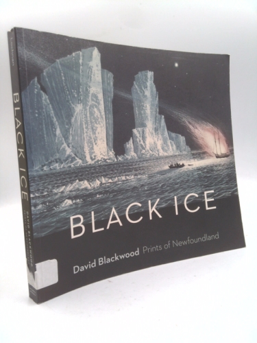 Black Ice: David Blackwood's Prints of Newfoundland