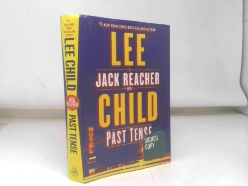 Past Tense - A Jack Reacher Novel. Issued Signed Edition, ISBN 9781984817662. First Edition, First Printing