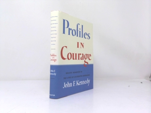 Profiles in Courage (slipcased edition): Decisive Moments in the Lives of Celebrated Americans