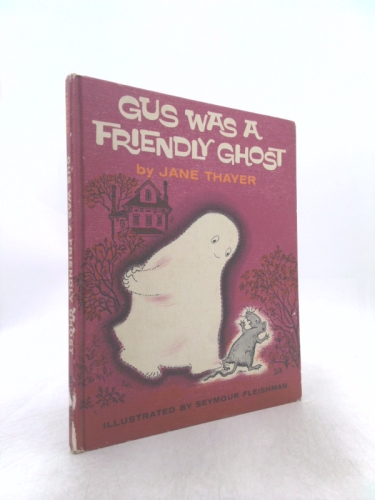 Gus Was a Friendly Ghost