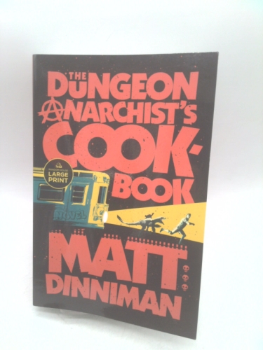 The Dungeon Anarchist's Cookbook