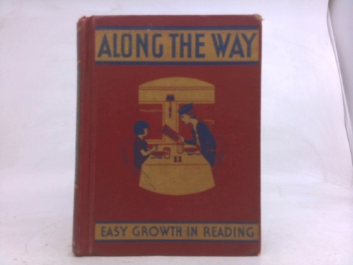 Along the Way: easy growth in reading, second reader, level one
