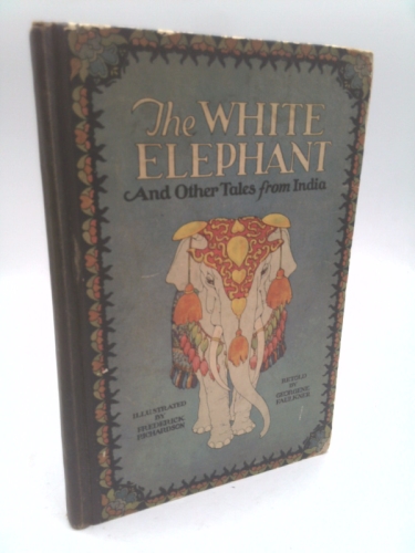 The White Elephant and Other Stories From India
