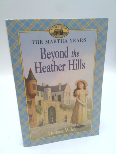 Beyond the Heather Hills (Little House)