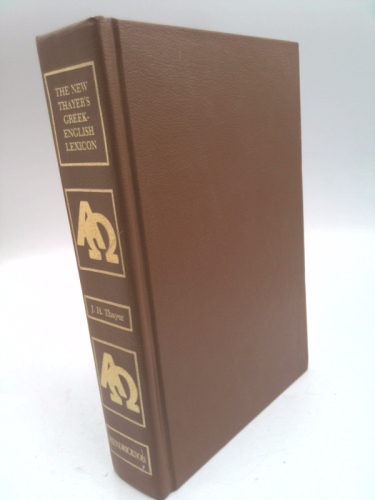 New Thayers Greek English Lexicon