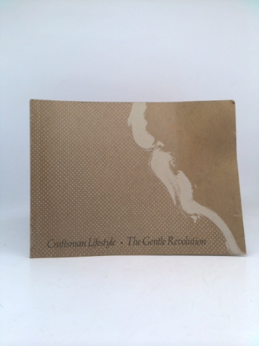 Craftsman Lifestyle, the Gentle Revolution