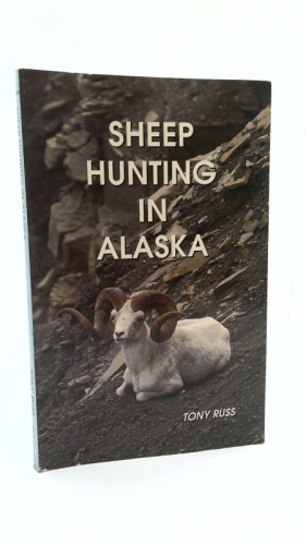 Sheep Hunting in Alaska: The Dall Sheep Hunters Guide