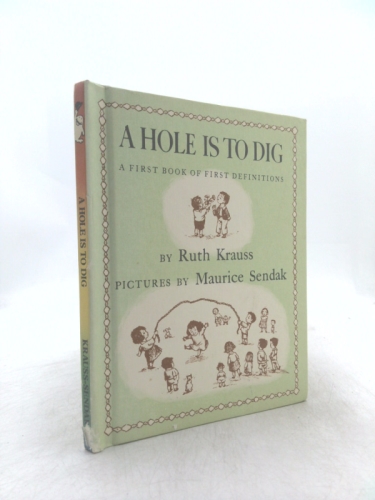 A Hole Is to Dig