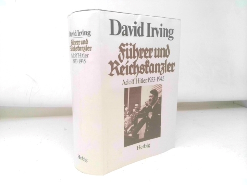 Fuhrer und Reichskanzier: Adolf Hitler 1933-1945
