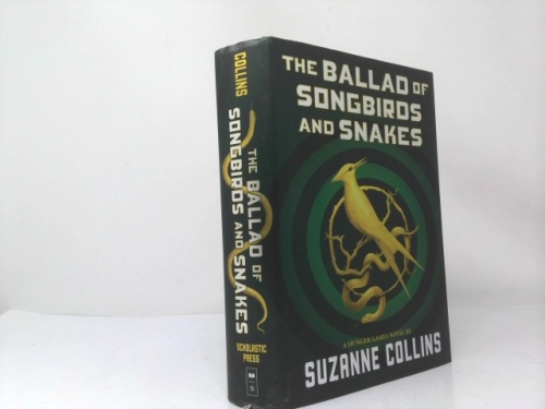 The Ballad of Songbirds and Snakes (a Hunger Games Novel)